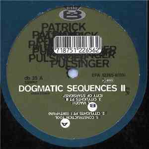 Patrick Pulsinger - Dogmatic Sequences II flac album