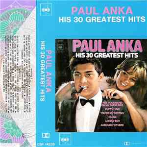 Paul Anka - His 30 Greatest Hits flac album