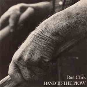 Paul Clark  - Hand To The Plow flac album