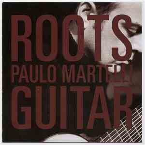 Paulo Martelli - Roots flac album