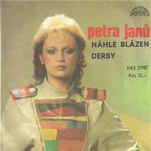 Petra Janů - Náhle Blázen / Derby flac album