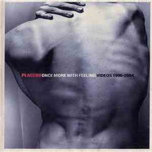 Placebo - Once More With Feeling: Videos 1996-2004 flac album