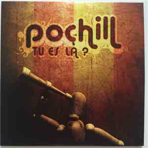 Pochill - Tu Es Là? flac album