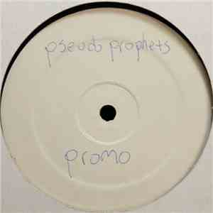 Pseudo Prophets - Pseudo Prophets flac album