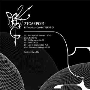 Psyhamaa - Old Patterns EP flac album