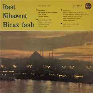 Rast, Nihavent,Hicaz Fasli - Rast, Nihavent,Hicaz Fasli flac album