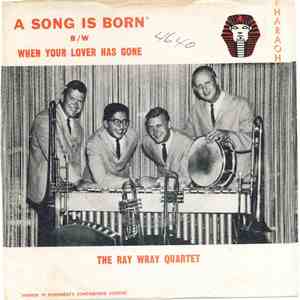 Ray Wray Quartet - A Song Is Born flac album