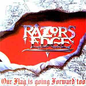 Razors Edge - Our Flag Is Going Forward Too flac album