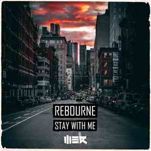 Rebourne - Stay With Me flac album