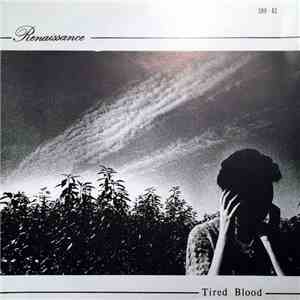 Renaissance  - Tired Blood flac album