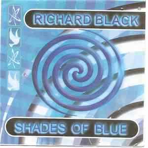 Richard Black  - Shades Of Blue flac album