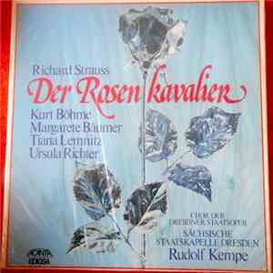 Richard Strauss – Kurt Böhme, Margarete Bäumer, Tiana Lemnitz, Ursula Richter - Der Rosen Kavalier = El Caballero De La Rosa flac album