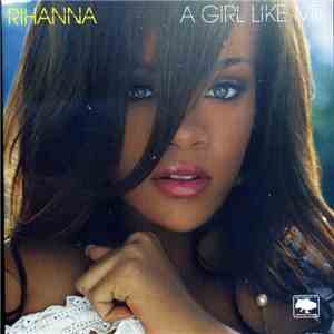 Rihanna - A Girl Like Me flac album