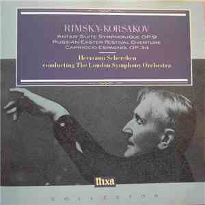 Rimsky-Korsakov, Hermann Scherchen, The London Symphony Orchestra - Antar Suite Symphonique OP 9, Russian Easter Festival Overture, Capriccio Espagnol OP 34 flac album