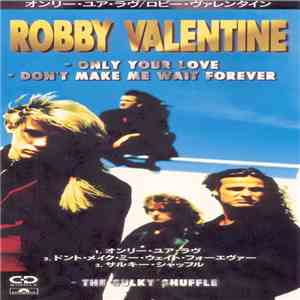 Robby Valentine - Only Your Love flac album
