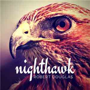 Robert Douglas  - Nighthawk flac album