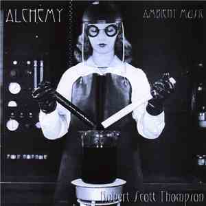 Robert Scott Thompson - Alchemy flac album