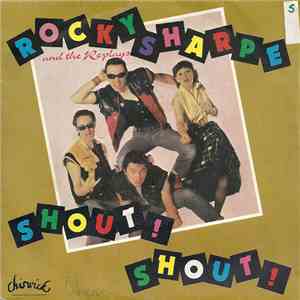 Rocky Sharpe And The Replays - Shout Shout flac album