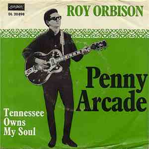 Roy Orbison - Penny Arcade / Tennessee Owns My Soul flac album
