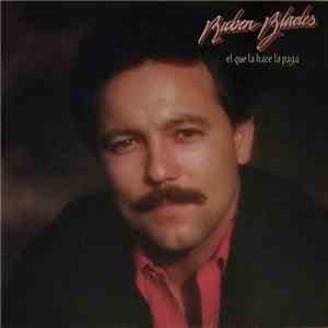 Ruben Blades - El Que La Hace La Paga flac album