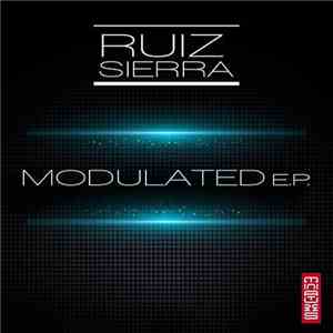 Ruiz Sierra - Modulated E.P. flac album
