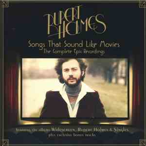 Rupert Holmes - Songs That Sound Like Movies: The Complete Epic Recordings flac album