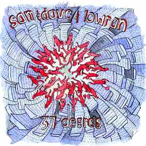 Sam & Dave & Lowran - 37 Degrés flac album