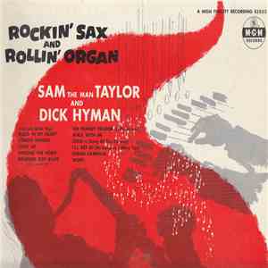 Sam ''The Man'' Taylor And Dick Hyman - Rockin' Sax And Rollin' Organ flac album