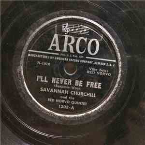 Savannah Churchill and the Red Norvo Quintet - I'll Never Be Free / Get Yourself Another Guy flac album
