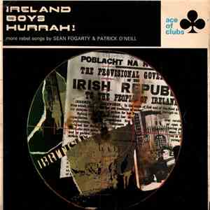 Sean Fogarty and Patrick O'Neill - Ireland Boys Hurrah! flac album