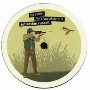 Sebastian Russell - No Arms, No Chocolate E.P. flac album