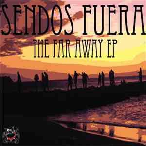 Sendos Fuera - Far Away EP flac album
