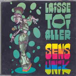 Sens Unik - Laisse Toi Aller flac album