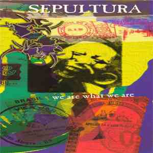 Sepultura - We Are What We Are flac album