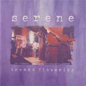 Serene  - Inward Flowering flac album