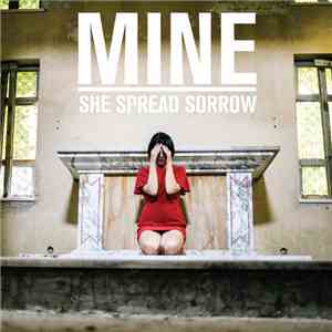 She Spread Sorrow - Mine flac album