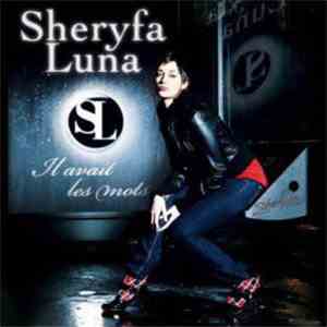 Sheryfa Luna - Il Avait Les Mots flac album