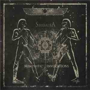 Shibalba  - Memphitic Invocations flac album