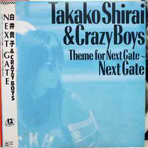 白井貴子, Shirai Takako & Crazy Boys - Next Gate flac album
