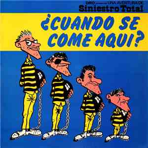Siniestro Total - ¿Cuándo Se Come Aquí? flac album