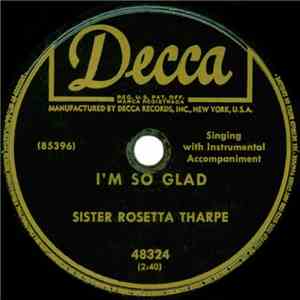Sister Rosetta Tharpe - I'm So Glad / Sing And Shout flac album