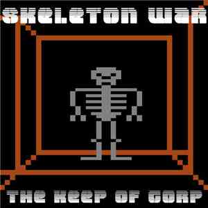 Skeleton War - The Keep Of Gorp flac album