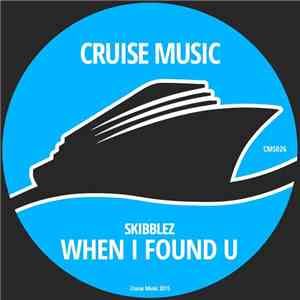 Skibblez - When I Found U flac album