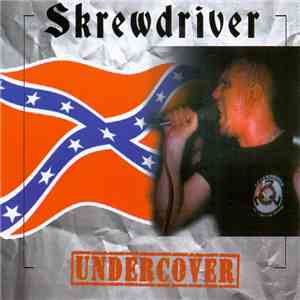 Skrewdriver - Undercover flac album
