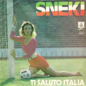 Sneki - Ti Saluto Italia flac album