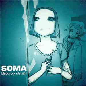 Soma  - Black Rock City Star flac album