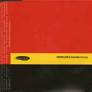 Songkillers Ft. Goran Bare - Revolucija flac album