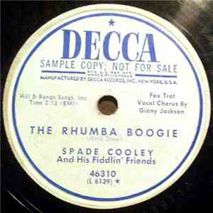 Spade Cooley And His Fiddlin' Friends - The Rhumba Boogie / Chew Tobacco Rag flac album