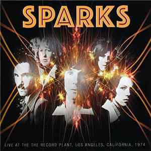 Sparks - Live At The Record Plant, Los Angeles 1974 flac album