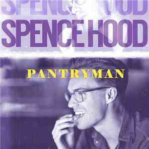 Spence Hood - Pantryman flac album